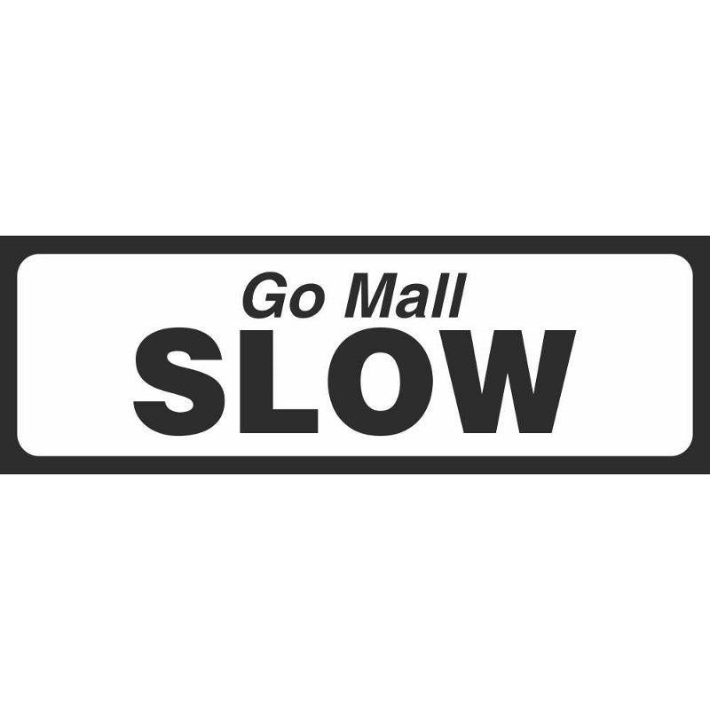 P 080 ROAD SIGN 9 X 13 SLOW